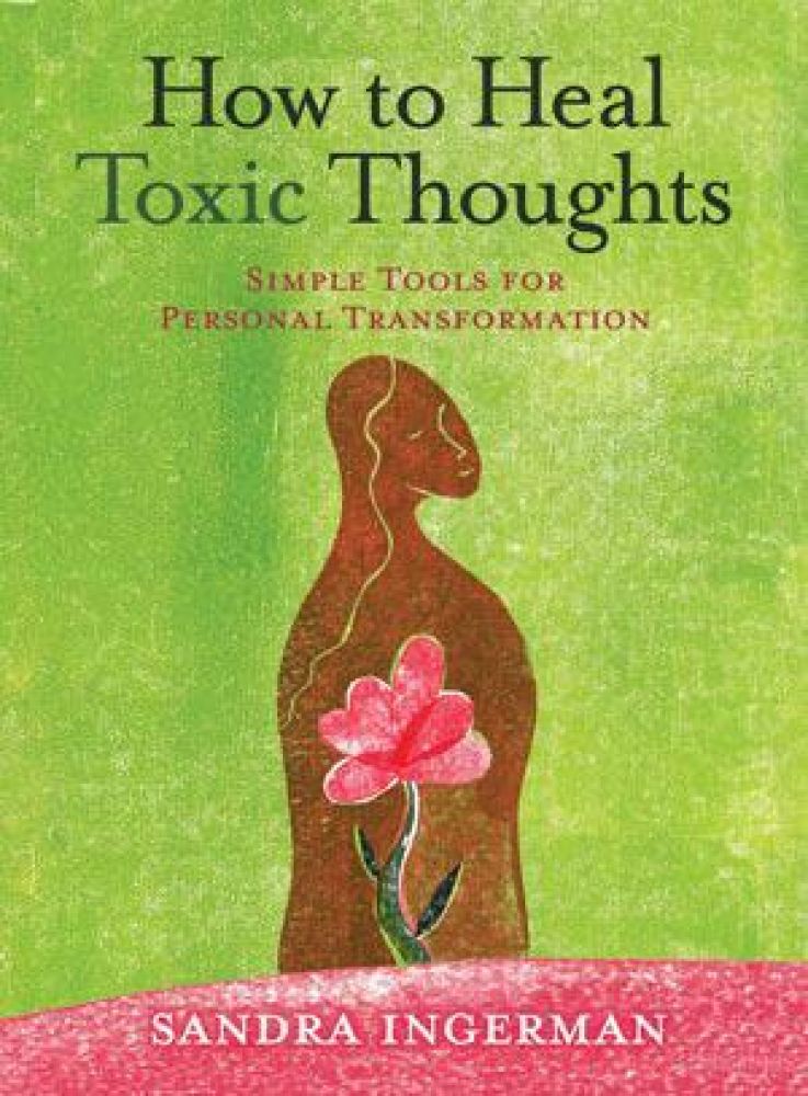 HOW TO HEAL TOXIC THGHTS (q)