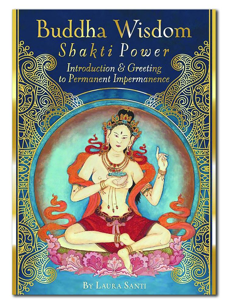 BUDDHA WISDOM, SHAKTI POWER