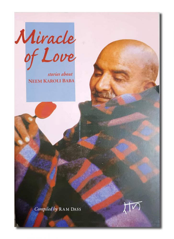 MIRACLE OF LOVE *Ram Dass