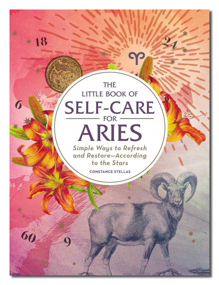 LITTLE BOOK OF SELF-CARE FOR ARIES: