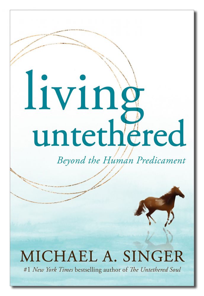 LIVING UNTETHERED: Beyond The Human