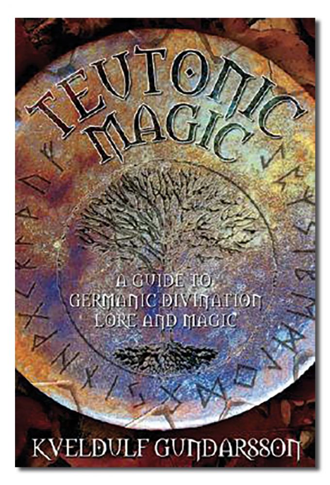 TEUTONIC MAGIC: A Guide To Germanic