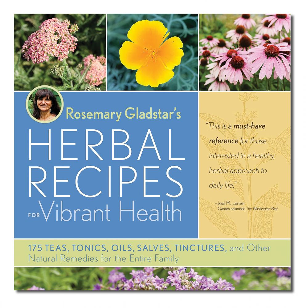 ROSEMARY GLADSTAR'S HERBAL RECIPES F