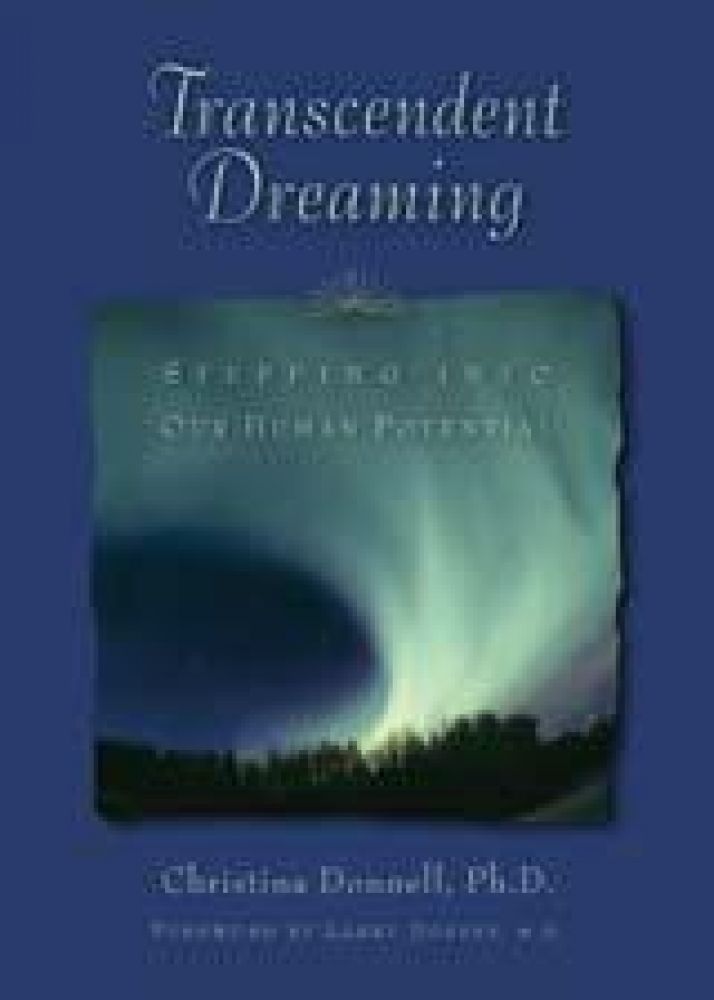 TRANSCENDENT DREAMING: Stepping Into