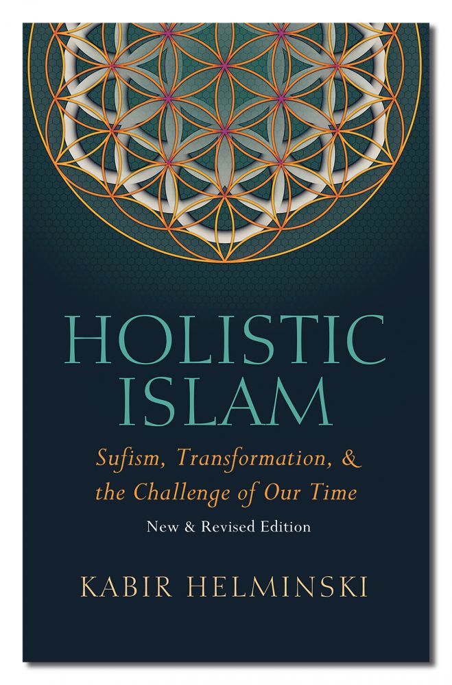 HOLISTIC ISLAM: Sufism, Transformati