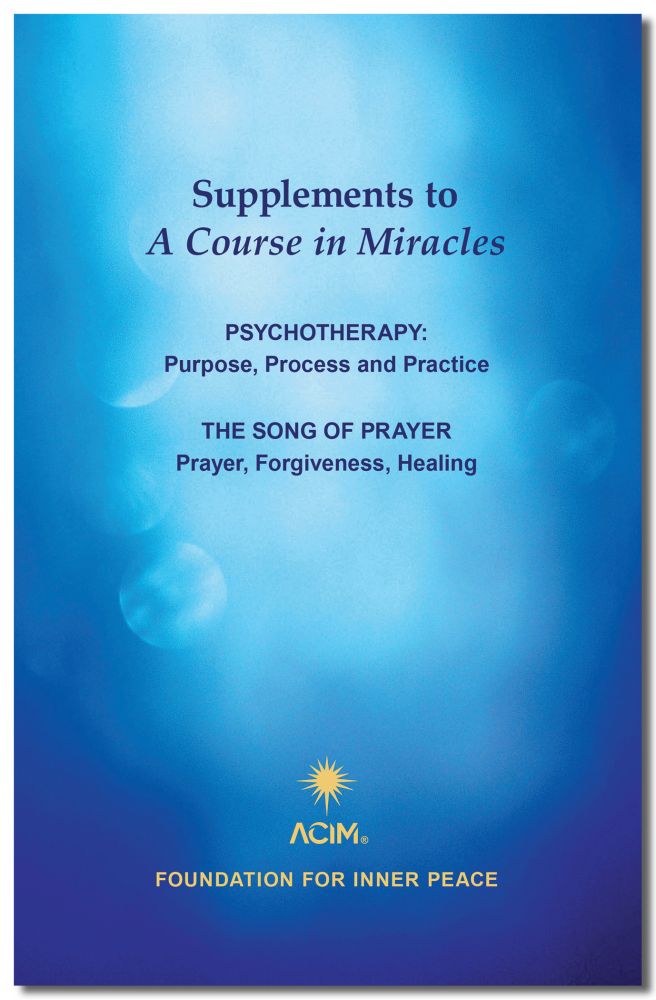 Supplements to A Course in Miracles