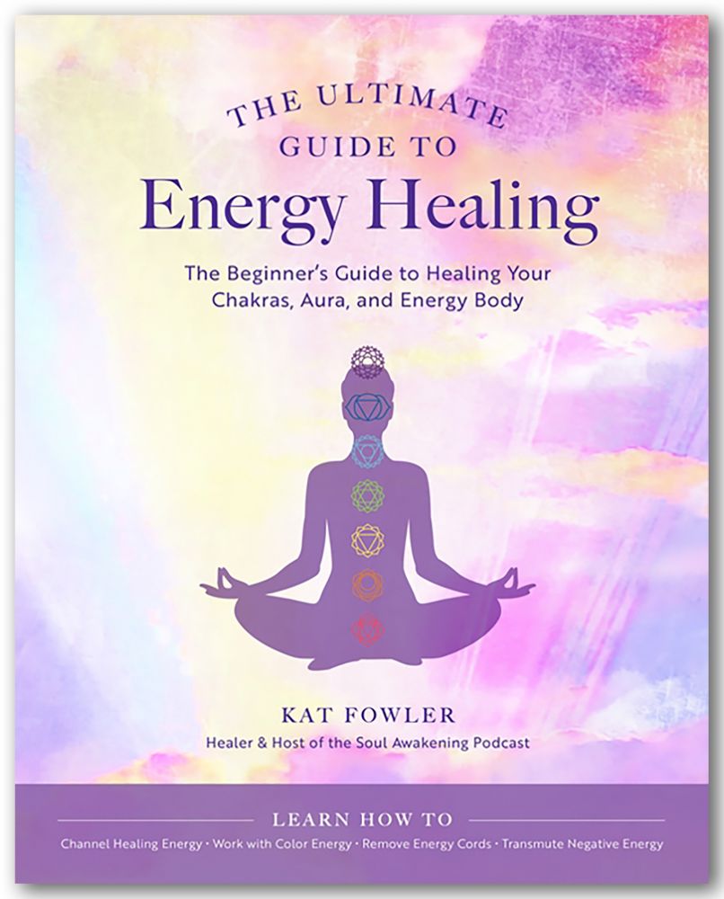 Ultimate Guide To Energy Healing