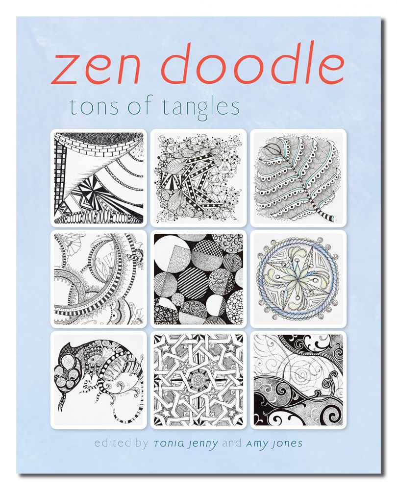 Zen Doodles: Tons Of Tangles