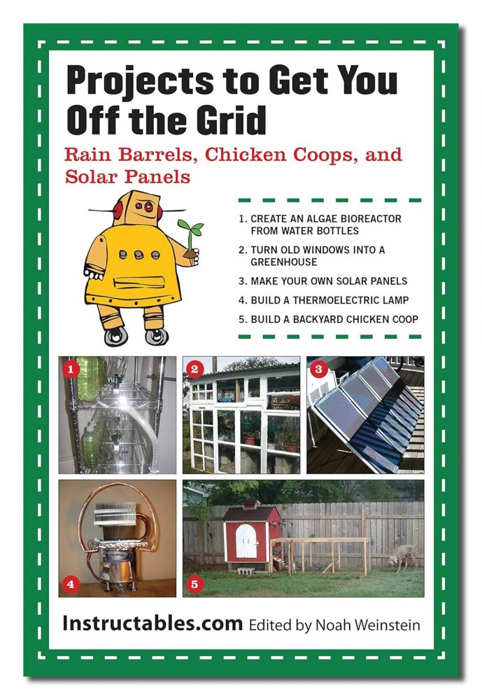 Projects To Get You Off The Grid