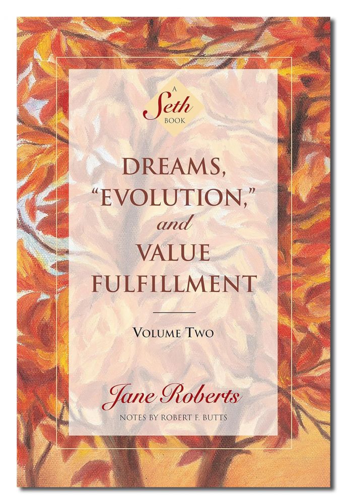 Dreams, Evolution and Value Fulfillment
