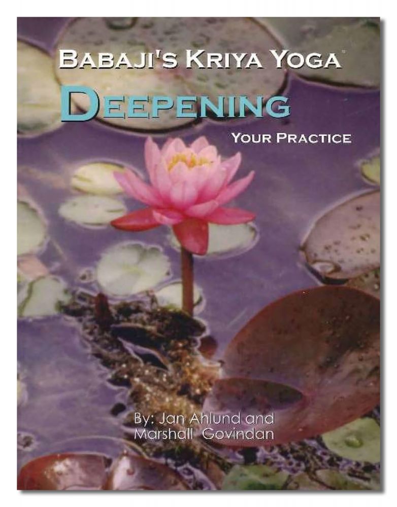 Babaji's Kriya Yoga Deepening Your Practice