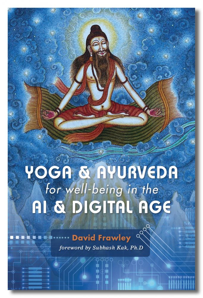 Yoga/Ayurveda for Well-Being in the AI and Digital Age