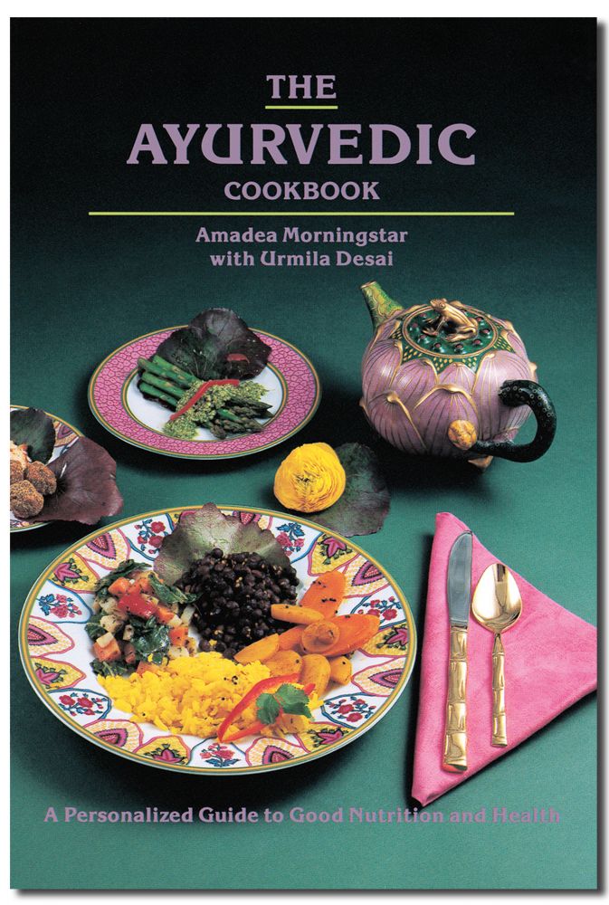 Ayurvedic Cookbook, The