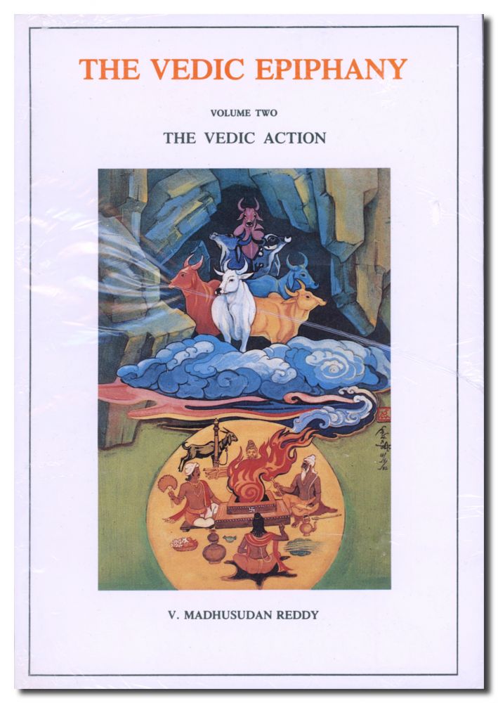Vedic Epiphany, Vol II: Vedic Action