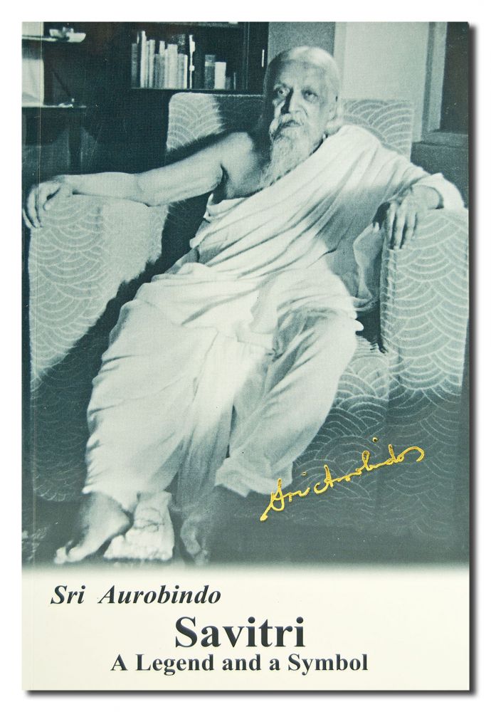 Savitri: A Legend & A Symbol - New U.S.Edition