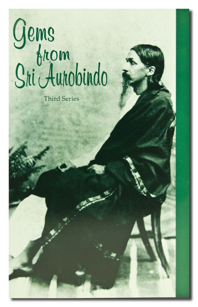 Gems from Sri Aurobindo 3rd Series