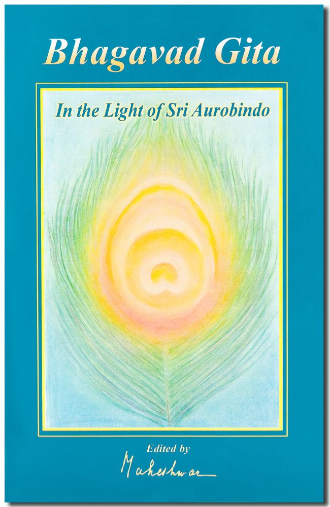 Bhagavad Gita In Light Of Aurobindo