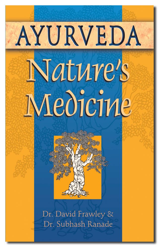 Ayurveda, Nature's Medicine