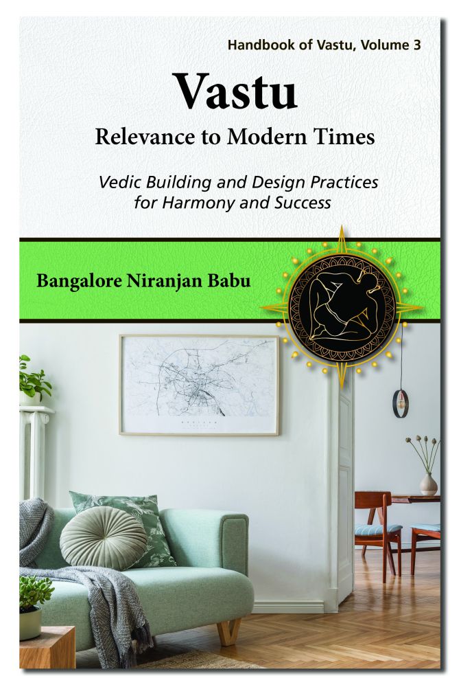 Vastu: Relevance to Modern Times Vol 3