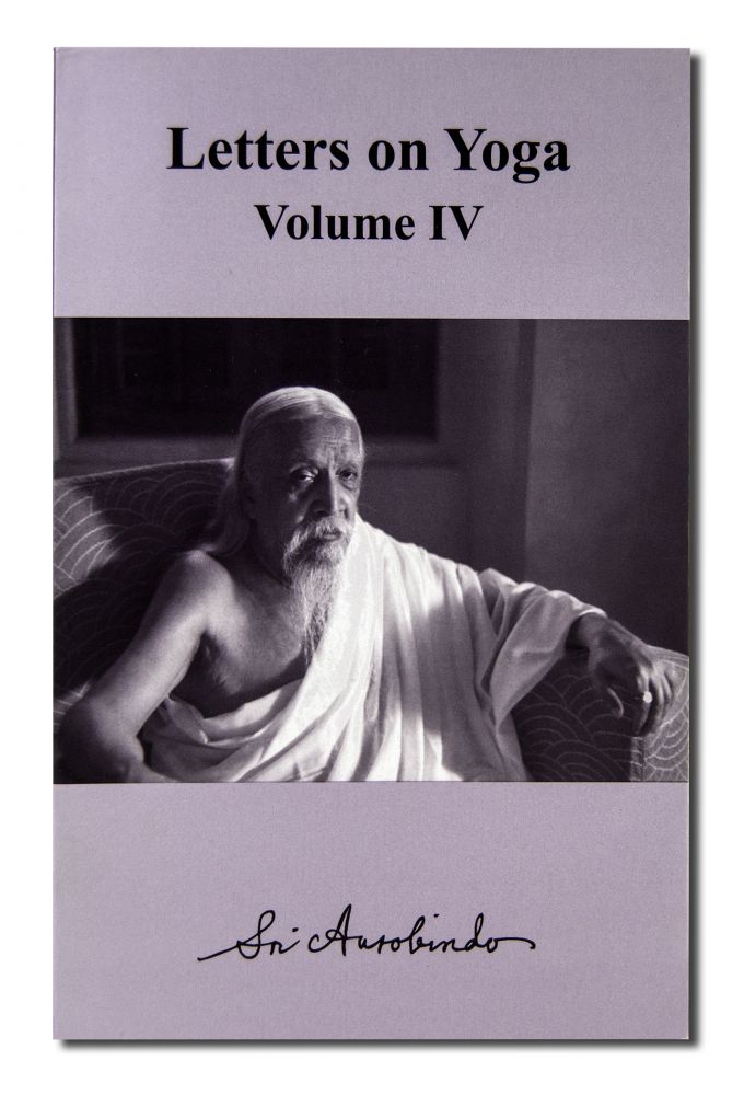 Letters on Yoga: Volume 4 (CWSA edition)
