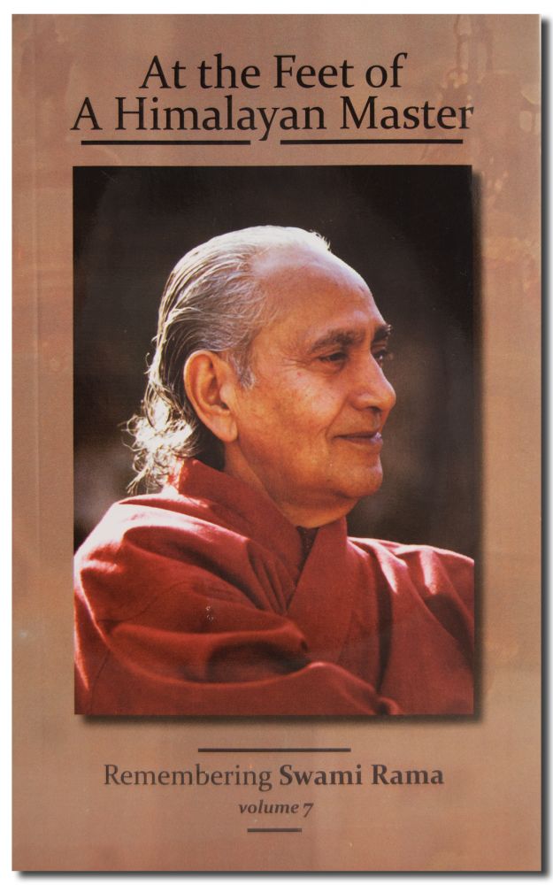 At the Feet of a Himalayan Master, Vol. 7: Remembering Swami Rama