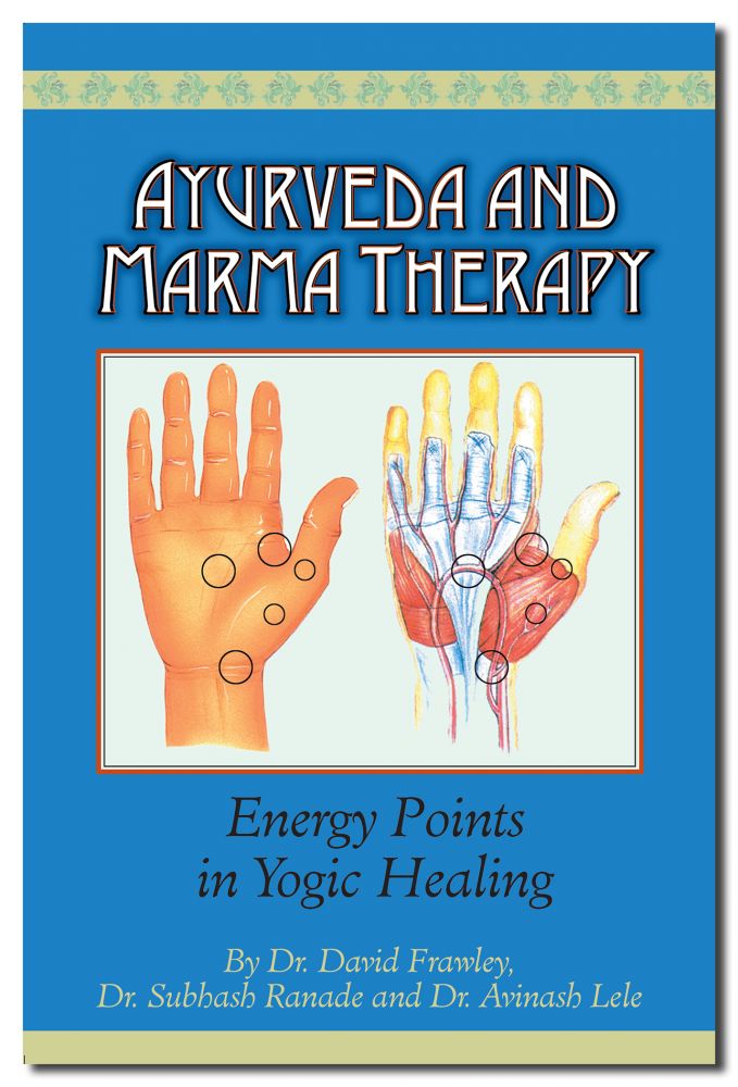 Ayurveda and Marma Therapy