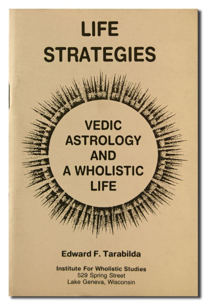 Life Strategies V - Vedic Astrology & Wholistic Life