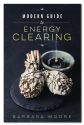 MODERN GUIDE 2 ENERGY CLEARING