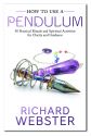HOW TO USE A PENDULUM *Webster
