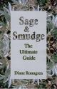 SAGE & SMUDGE (q) *Ronngren