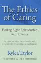 ETHICS OF CARING (3rd Edition)