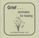 GRIEF...REMINDERS 4 HEALING(b)