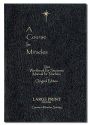 CRSE IN MIRACLES: orig ed--lrg prnt
