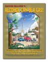 ALCOHOL CAN BE A GAS! (O) *bk (new)
