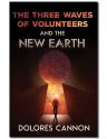 THREE WAVES OF VOLS & NEW EARTH