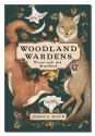 WOODLAND WARDENS: A 52-Card Deck & G