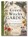 GREEN WITCH'S GARDEN: Your Complete