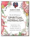 ART & PRACTICE OF SPIRITUAL HERBALIS