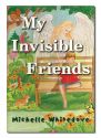 MY INVISIBLE FRIENDS: Guardian Angel