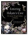 ENTERING HEKATE'S CAVE: The Journey