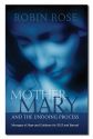 MOTHER MARY AND THE UNDOING PROCESS: