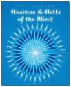 HEAVENS AND HELLS OF THE MIND, VOL.1