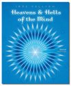 HEAVENS AND HELLS OF THE MIND, VOL.2