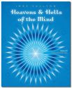 HEAVENS AND HELLS OF THE MIND, VOL.3