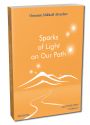 SPARKS OF LIGHT ON OUR PATH