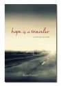 HOPE IS A TRAVELER