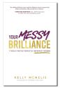 YOUR MESSY BRILLIANCE: 7 Tools For T