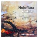 HOLOFLUX: Codex--Form/Movement/Visio