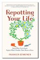 Repotting Your Life