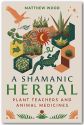 A Shamanic Herbal